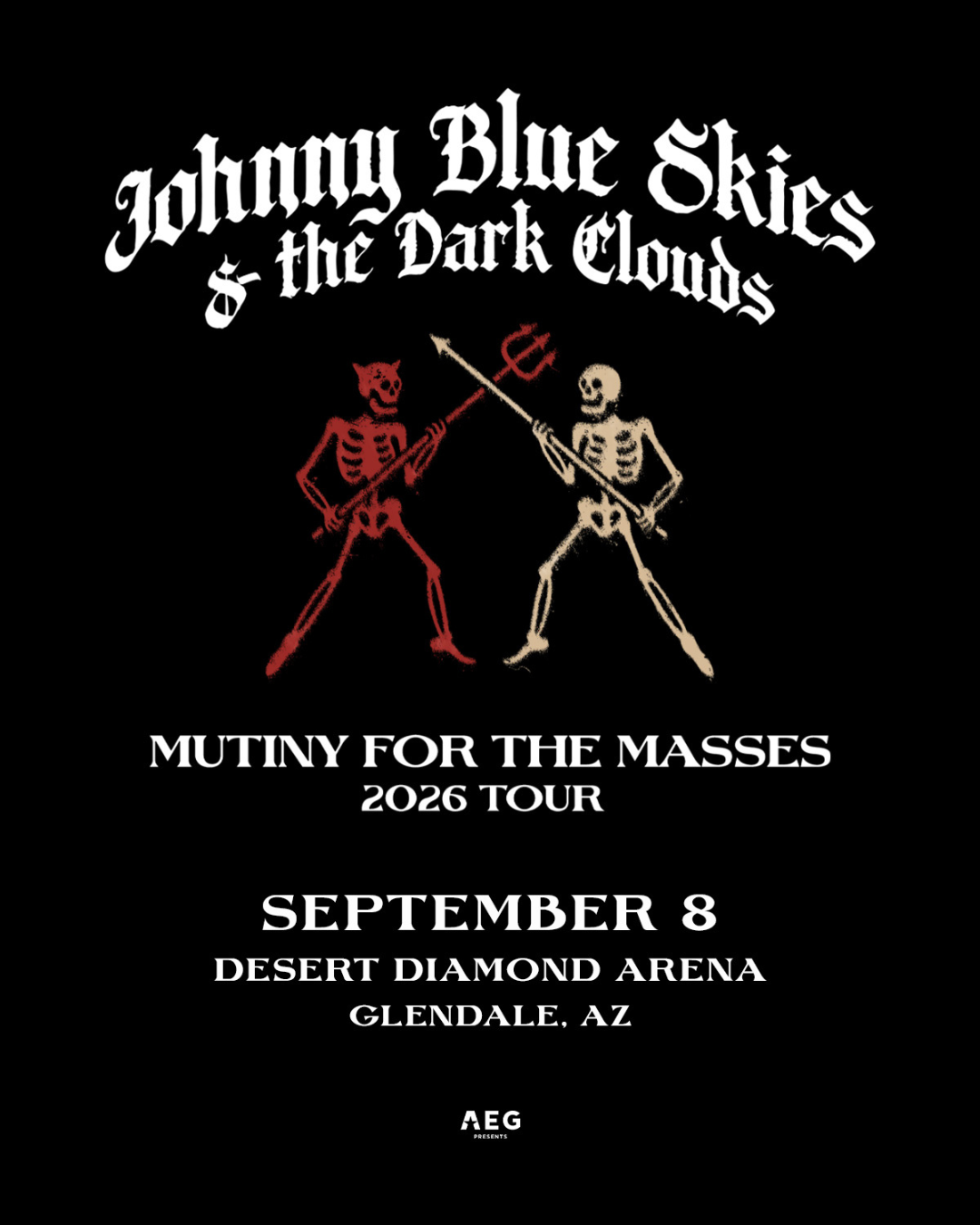 JOHNNY BLUE SKIES & THE DARK CLOUDSDesert Diamond Arena
